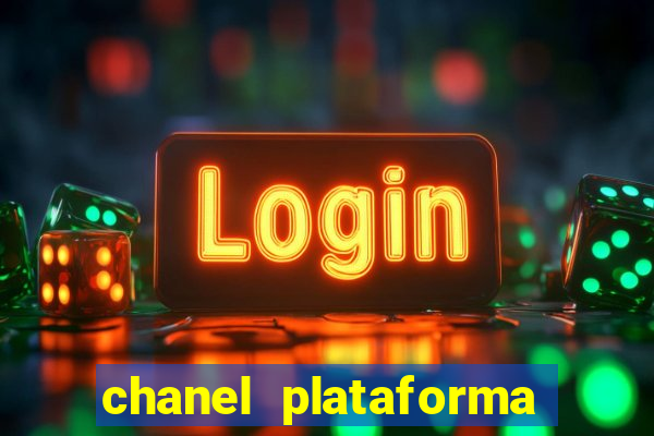 chanel plataforma de jogos