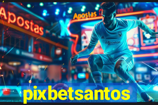 pixbetsantos