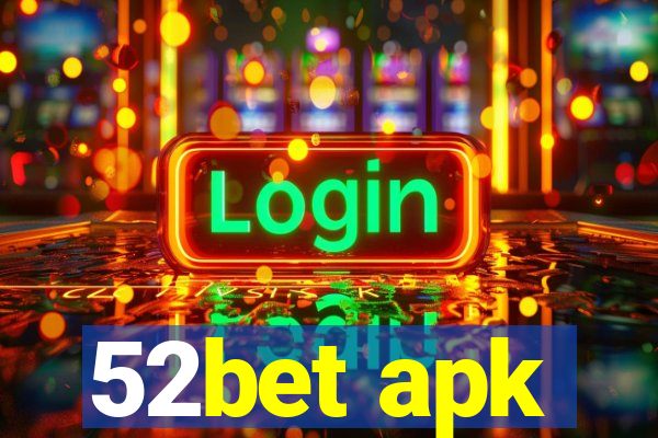 52bet apk