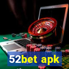 52bet apk