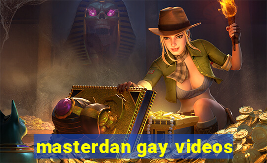 masterdan gay videos