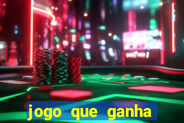 jogo que ganha dinheiro sem fazer deposito