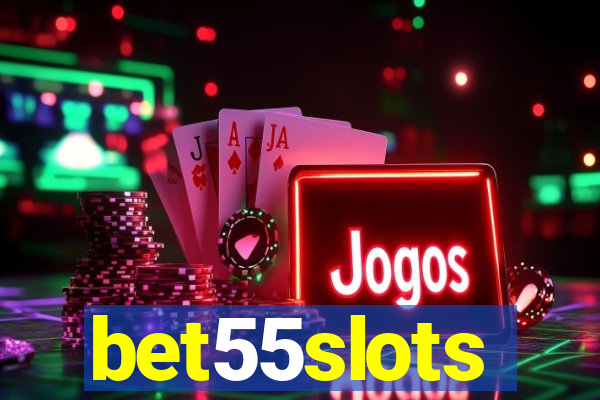 bet55slots