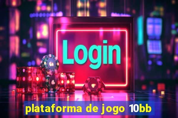 plataforma de jogo 10bb