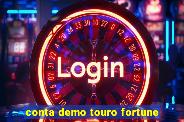 conta demo touro fortune