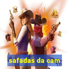 safadas da cam