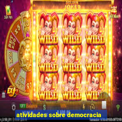 atividades sobre democracia