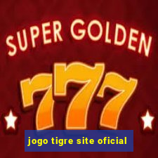 jogo tigre site oficial