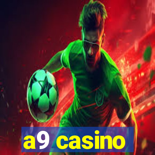 a9 casino