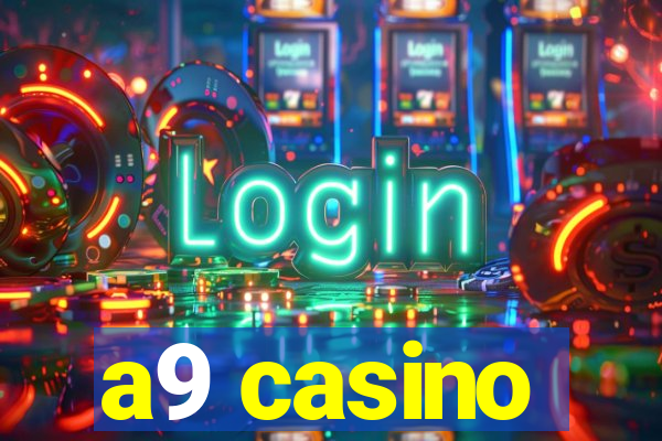 a9 casino