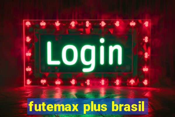 futemax plus brasil