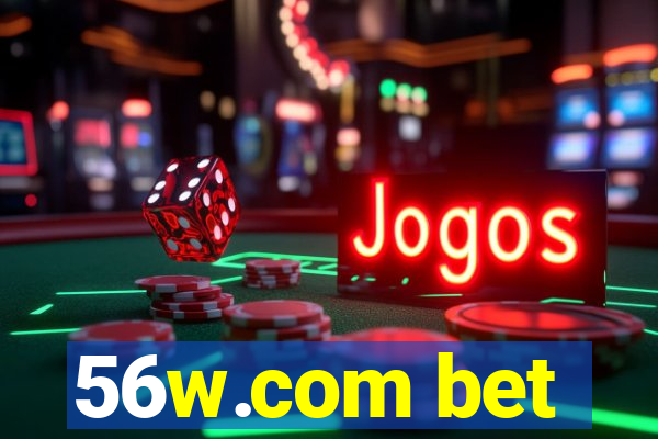 56w.com bet