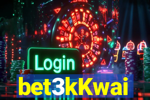 bet3kKwai