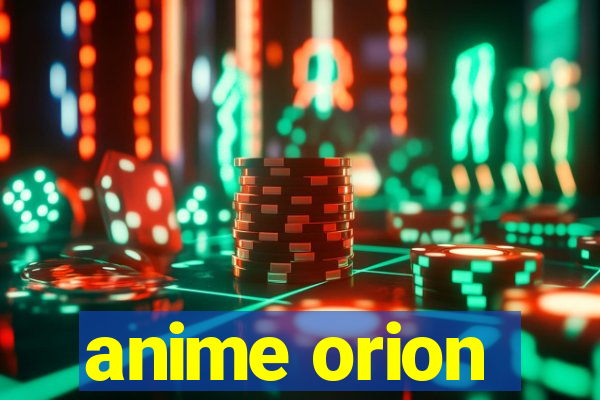 anime orion