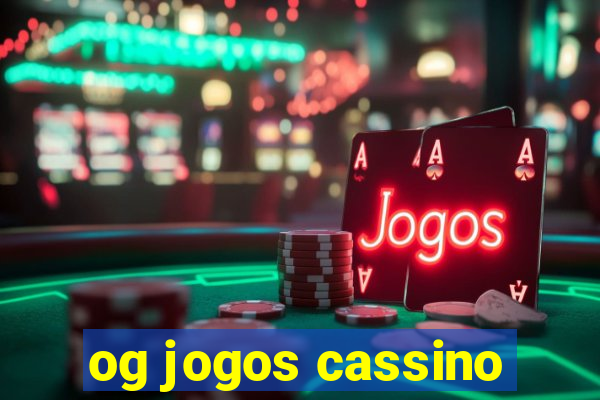 og jogos cassino