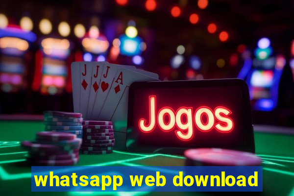 whatsapp web download