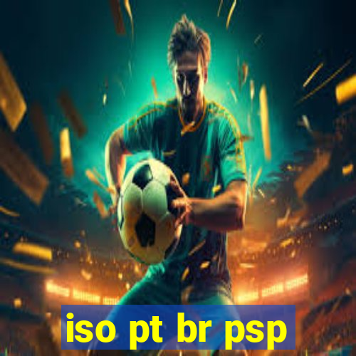 iso pt br psp