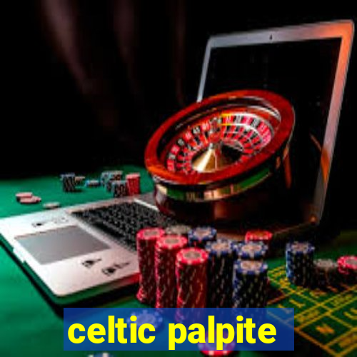 celtic palpite