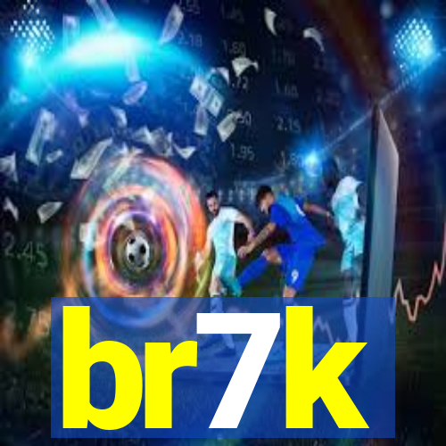 br7k