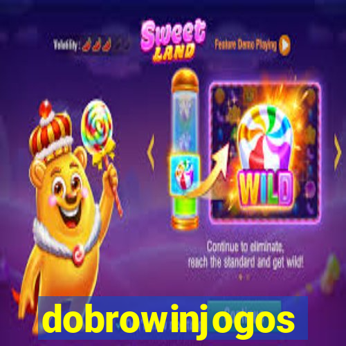 dobrowinjogos