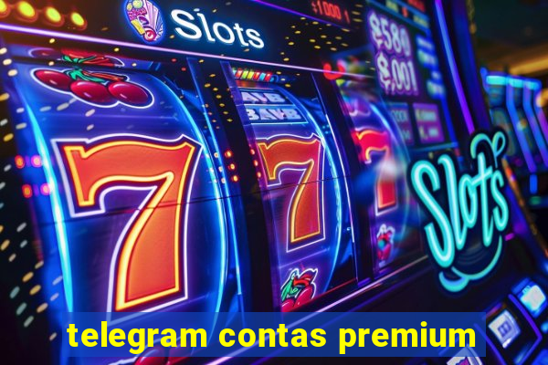 telegram contas premium