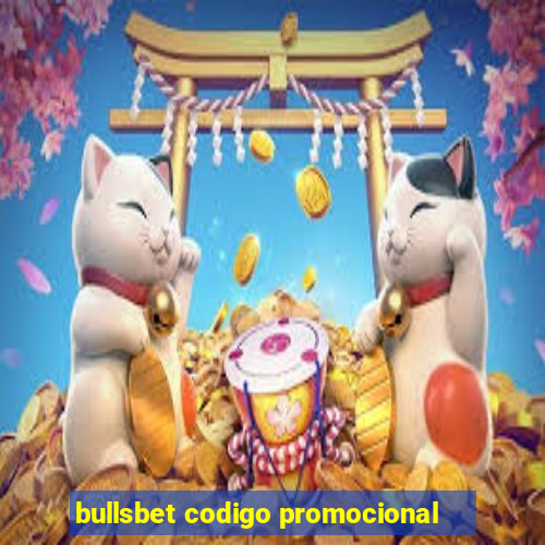 bullsbet codigo promocional