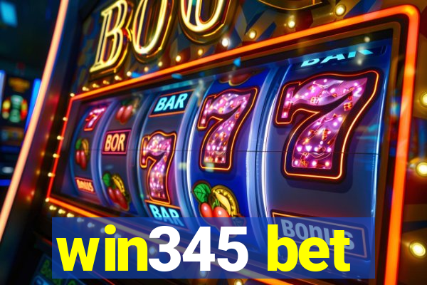 win345 bet