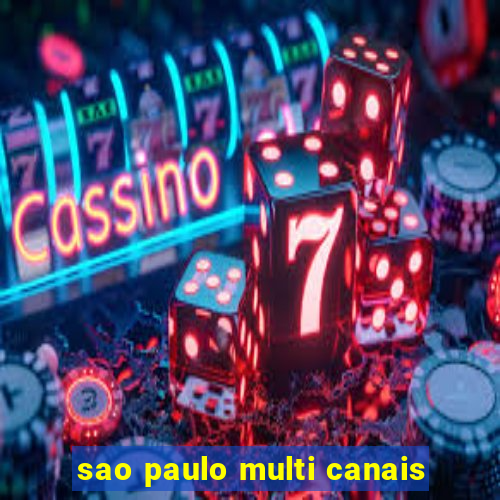 sao paulo multi canais