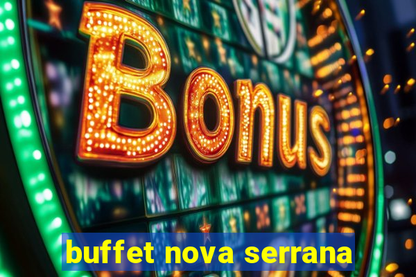 buffet nova serrana