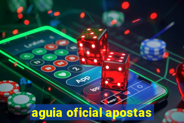 aguia oficial apostas