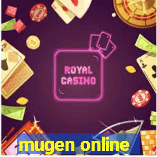 mugen online