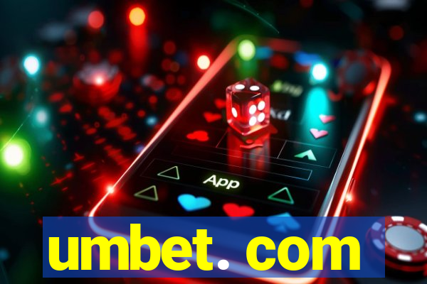 umbet. com