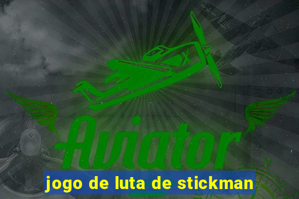 jogo de luta de stickman