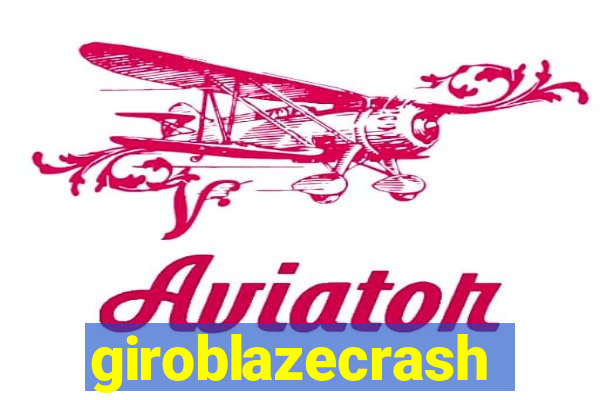 giroblazecrash