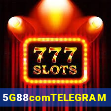 5G88comTELEGRAM