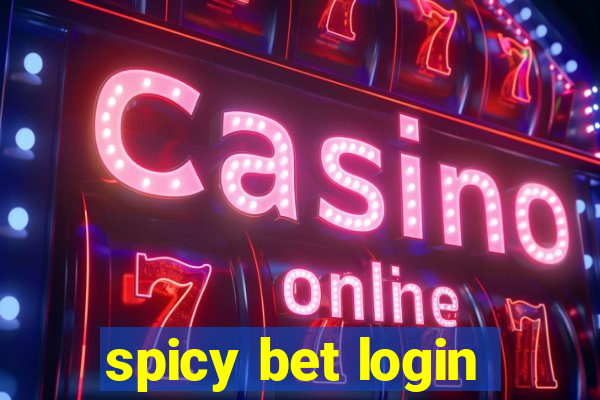 spicy bet login