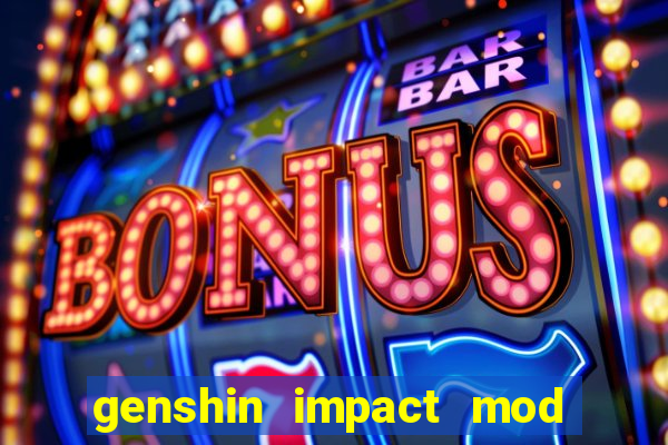 genshin impact mod menu 2024