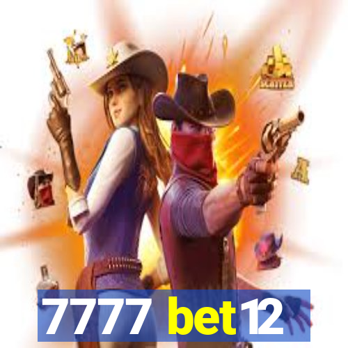 7777 bet12