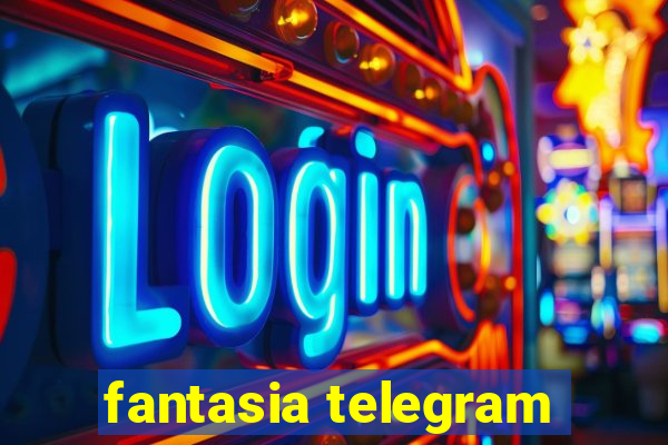 fantasia telegram