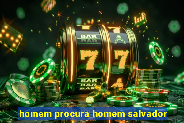 homem procura homem salvador