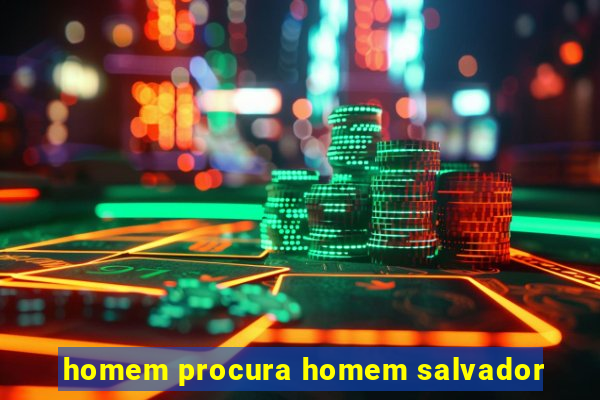 homem procura homem salvador