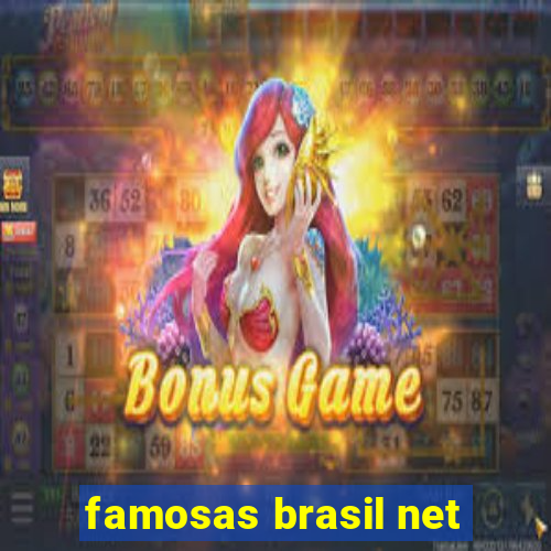 famosas brasil net