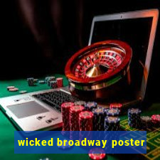 wicked broadway poster