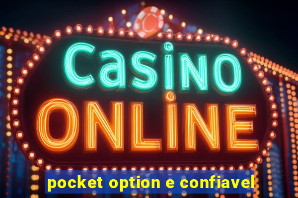 pocket option e confiavel