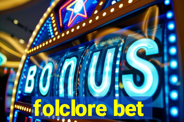 folclore bet