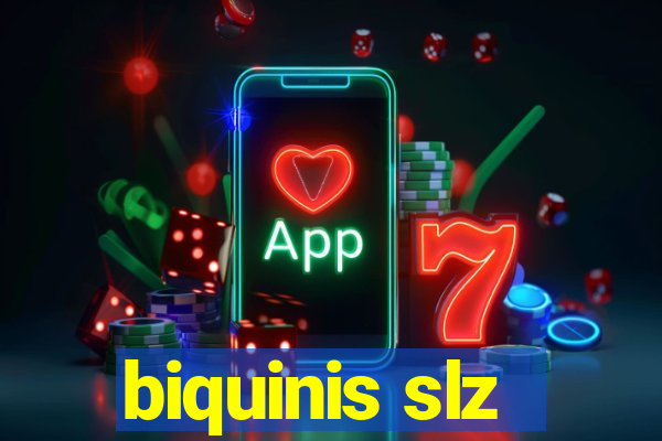 biquinis slz