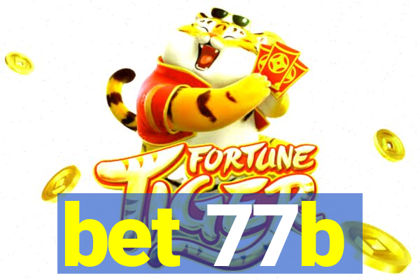 bet 77b