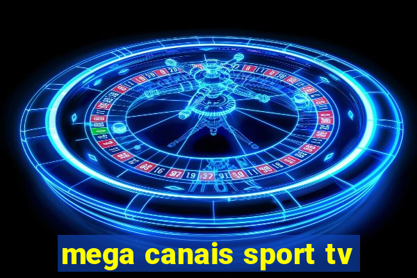 mega canais sport tv