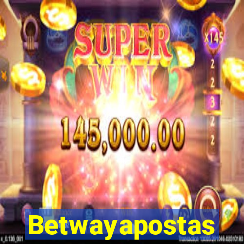 Betwayapostas