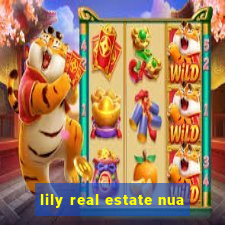 lily real estate nua